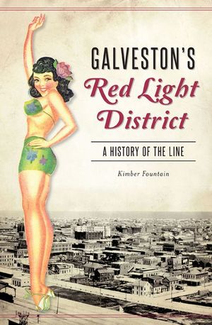 Galveston's Red Light District