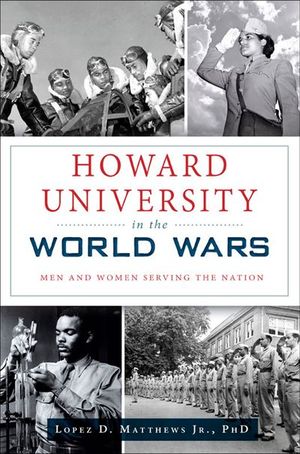 Buy Howard University in the World Wars at Amazon