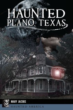 Buy Haunted Plano, Texas at Amazon