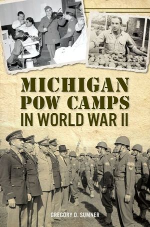 Buy Michigan POW Camps in World War II at Amazon