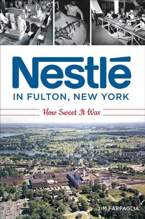 Nestle in Fulton, New York