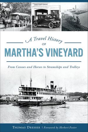 A Travel History of Martha's Vineyard