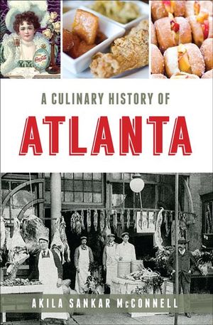 Buy A Culinary History of Atlanta at Amazon