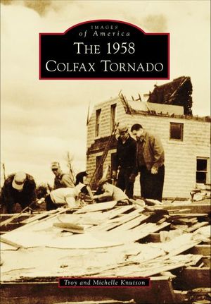 The 1958 Colfax Tornado