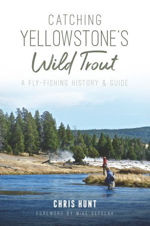 Buy Catching Yellowstone's Wild Trout at Amazon