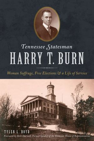 Tennesse Statesman Harry T. Burn