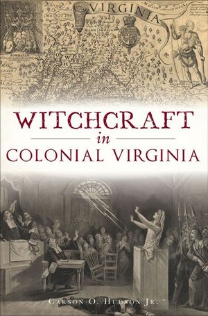 Buy Witchcraft in Colonial Virginia at Amazon