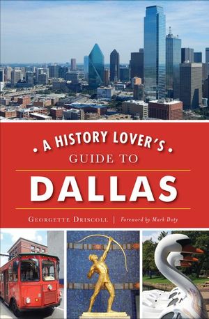 Buy A History Lover's Guide to Dallas at Amazon