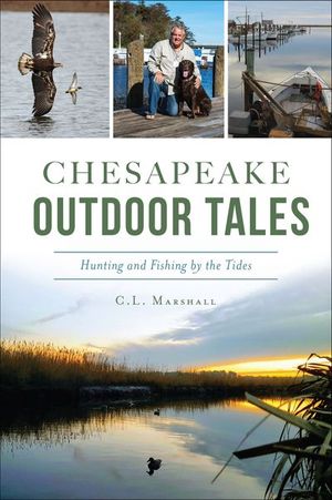 Chesapeake Outdoor Tales