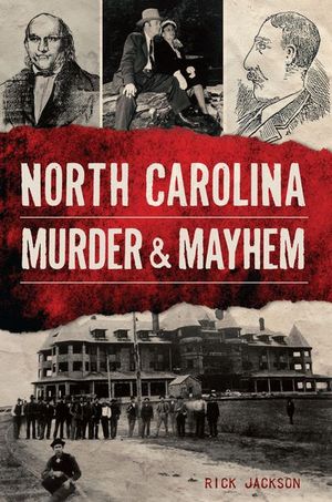 Buy North Carolina Murder & Mayhem at Amazon