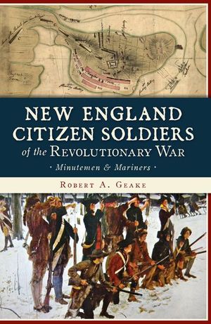 Buy New England Citizen Soldiers of the Revolutionary War at Amazon