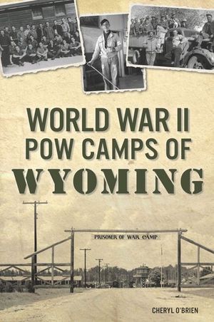 Buy World War II POW Camps of Wyoming at Amazon