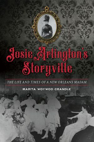 Buy Josie Arlington's Storyville at Amazon