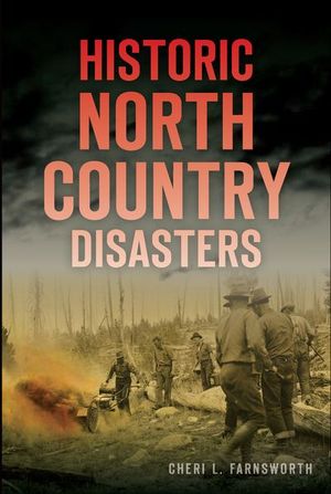 Historic North Country Disasters