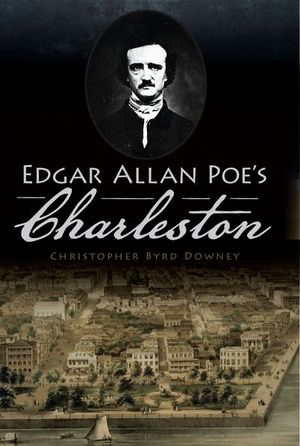 Buy Edgar Allan Poe's Charleston at Amazon