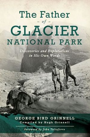 Buy The Father of Glacier National Park at Amazon