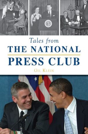 Tales from the National Press Club