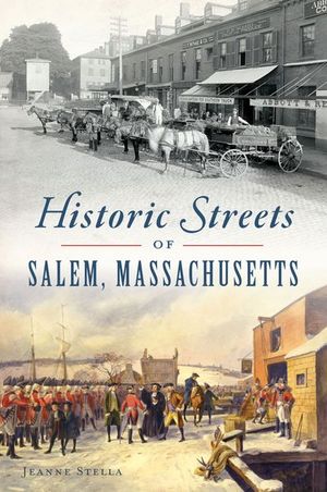 Historic Streets of Salem, Massachusetts