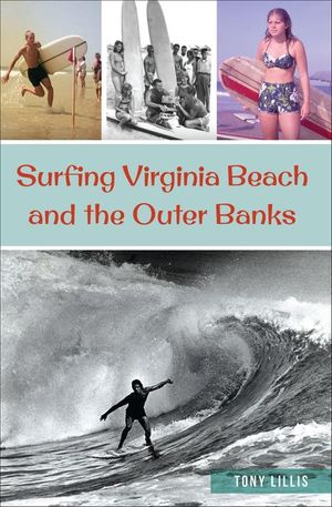 Surfing Virginia Beach and the Outer Banks