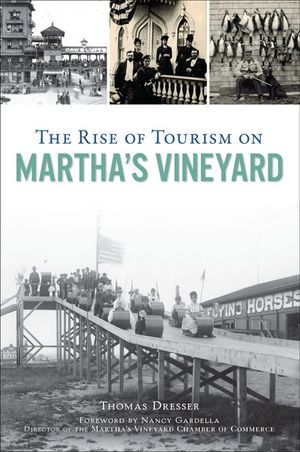 The Rise of Tourism on Martha's Vineyard