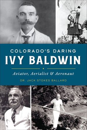 Colorado's Daring Ivy Baldwin