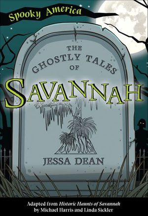 The Ghostly Tales of Savannah