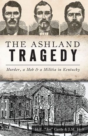 The Ashland Tragedy