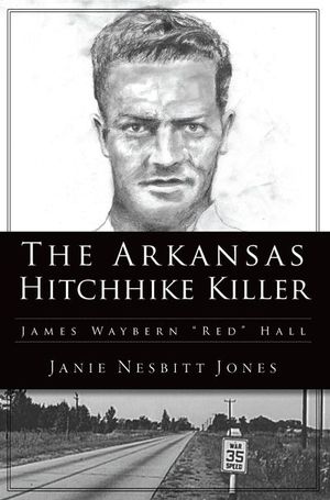 Buy The Arkansas Hitchhike Killer at Amazon