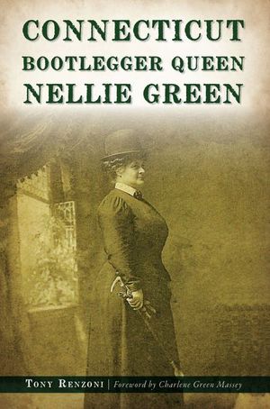 Buy Connecticut Bootlegger Queen Nellie Green at Amazon