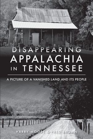 Buy Disappearing Appalachia in Tennessee at Amazon