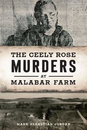 Buy The Ceely Rose Murders at Malabar Farm at Amazon
