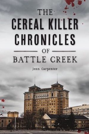 Buy The Cereal Killer Chronicles of Battle Creek at Amazon