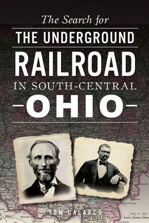 Buy The Search for the Underground Railroad in South-Central Ohio at Amazon