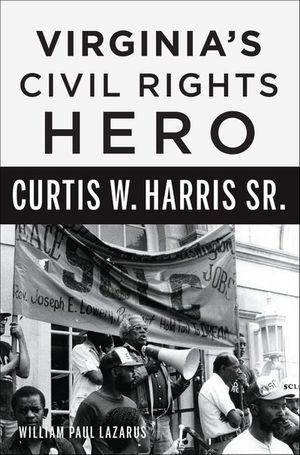 Virginia's Civil Rights Hero Curtis W. Harris Sr.