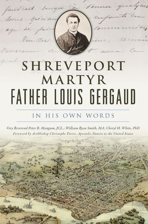 Shreveport Martyr Father Louis Gergaud