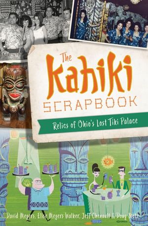 The Kahiki Scrapbook