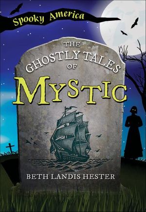 Buy The Ghostly Tales of Mystic at Amazon