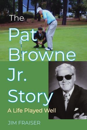 The Pat Browne Jr. Story