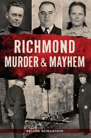 Richmond Murder & Mayhem
