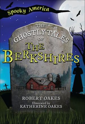 Buy The Ghostly Tales of the Berkshires at Amazon