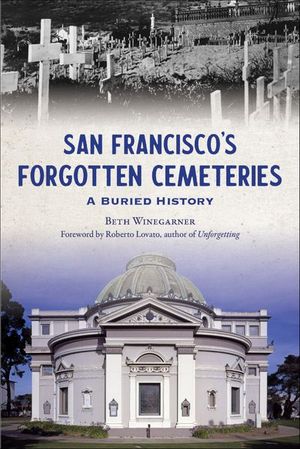 San Francisco's Forgotten Cemeteries