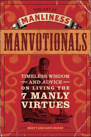 Buy The Art of Manliness: Manvotionals at Amazon