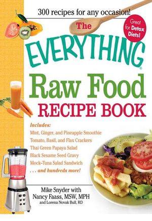 Buy The Everything Raw Food Recipe Book at Amazon