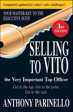 Selling to VITO, the Very Important Top Officer