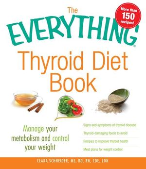 Buy The Everything Thyroid Diet Book at Amazon