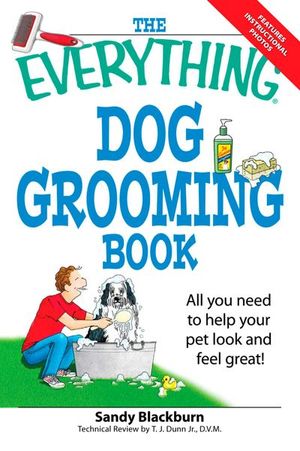 The Everything Dog Grooming Book