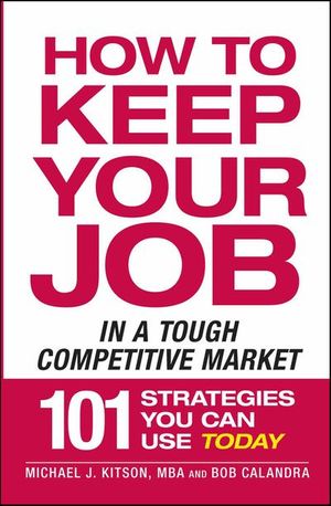 Buy How to Keep Your Job in a Tough Competitive Market at Amazon