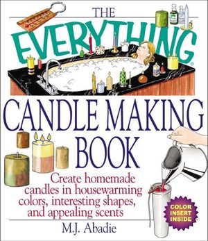 Buy The Everything Candlemaking Book at Amazon