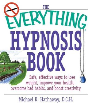 Buy The Everything Hypnosis Book at Amazon