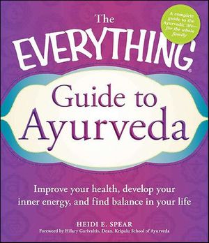 Buy The Everything Guide to Ayurveda at Amazon
